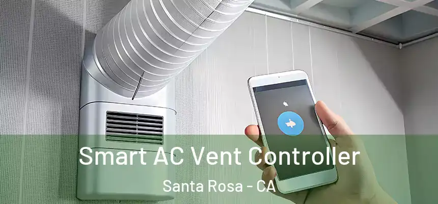 Smart AC Vent Controller Santa Rosa - CA